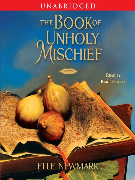 Title details for The Book of Unholy Mischief by Elle Newmark - Wait list